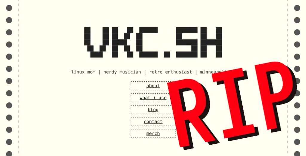 The former front page of this website, which looks like dot matrix paper and says "VKC.SH" in bold ascii art. Under it, it co
