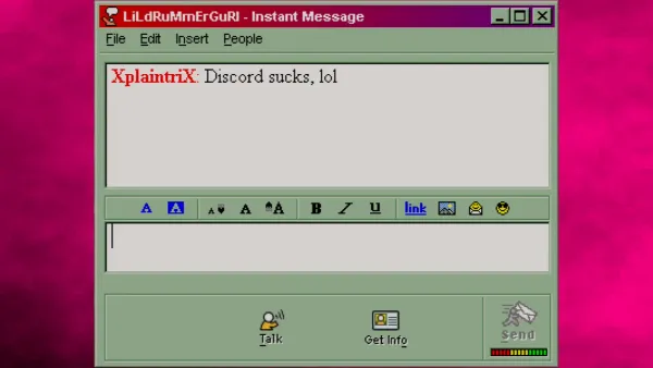 A 90s-era AIM window with a message from XplaintriX which reads "Discord sucks, lol"